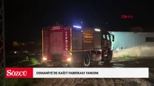 Osmaniye’de kağıt fabrikası yangını