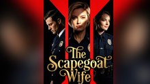 The Scapegoat Wife #FULL HD