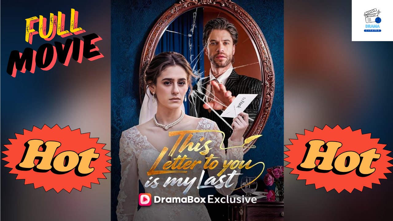 Hot Drama 2026 This Letter To You Is My Last Hub