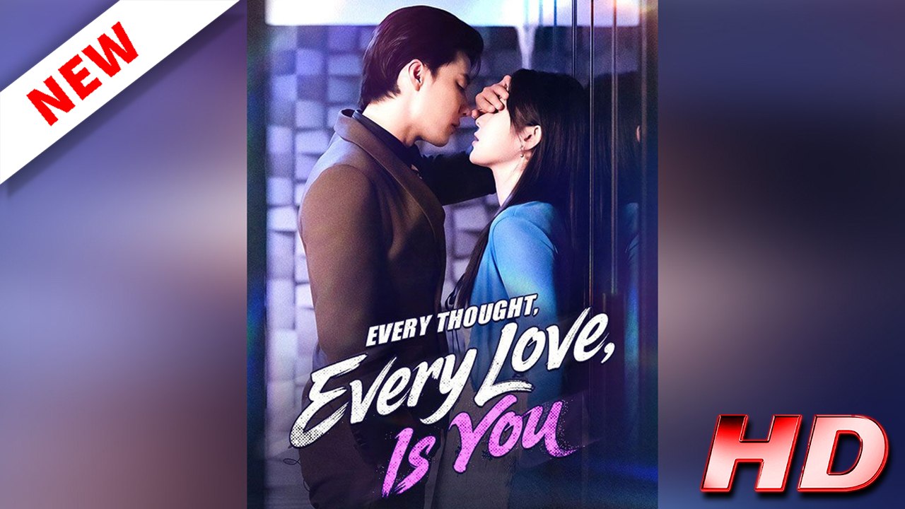 Every Thought of You, Every Beat of Love (Full Movie 2026)