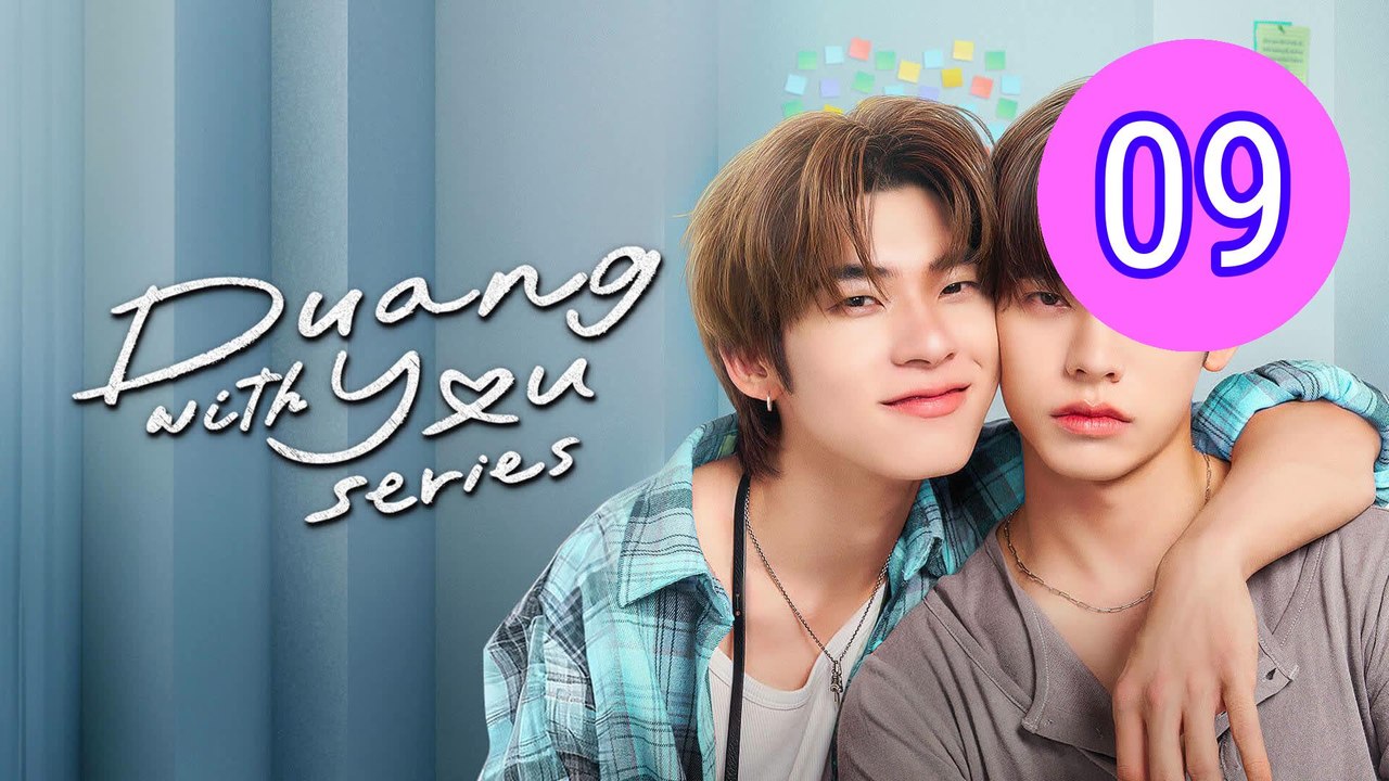 Duang with You UNCUT Episode 9 Engsub
