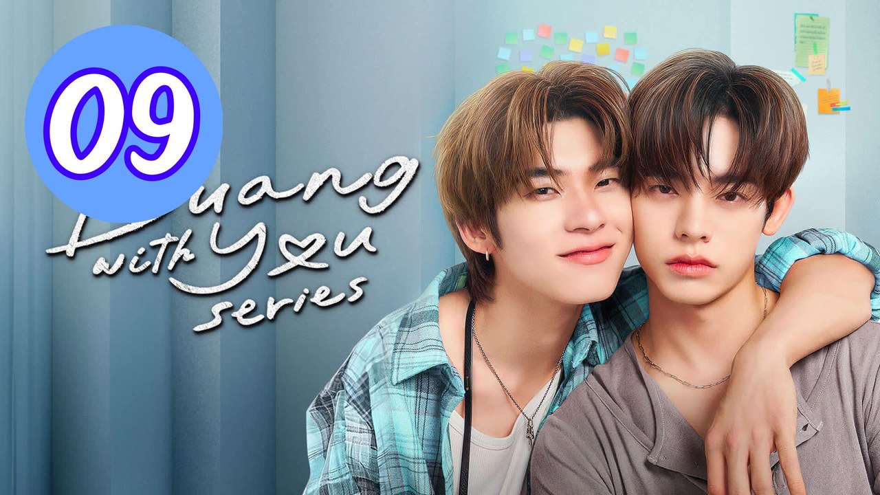 Duang with You UNCUT Episode 9 Engsub