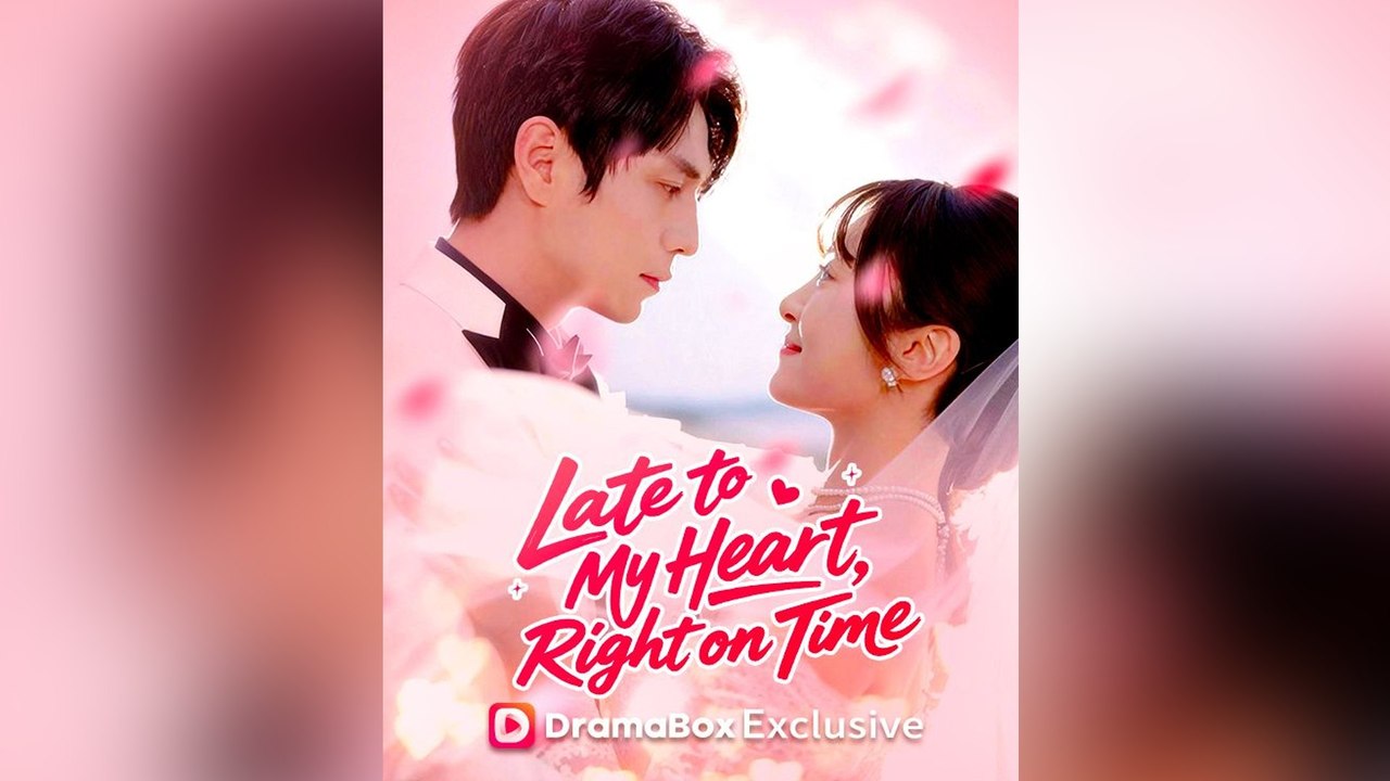 Late to My Heart, Right on Time - FULL [High Quality]