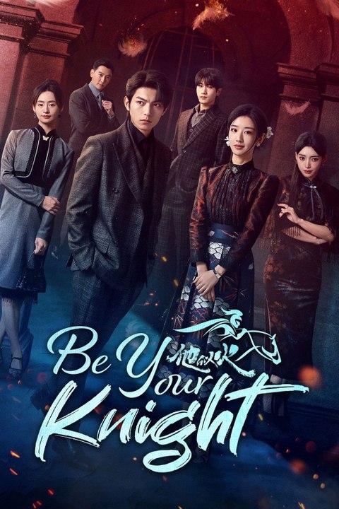 Be Your Knight - Episode 11