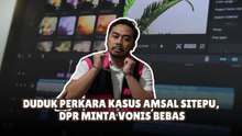 Duduk Perkara Kasus Amsal Sitepu, DPR Minta Vonis Bebas