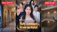 [SUB] Bully-Golddigger became my stepdad Chinese Movie