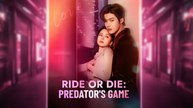 [EngSub] Ride Or Die: Predator's Game