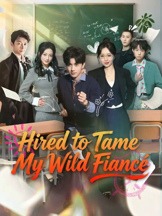 Watch Hired to Tame My Wild Fiancé Chinese Drama #Engsub