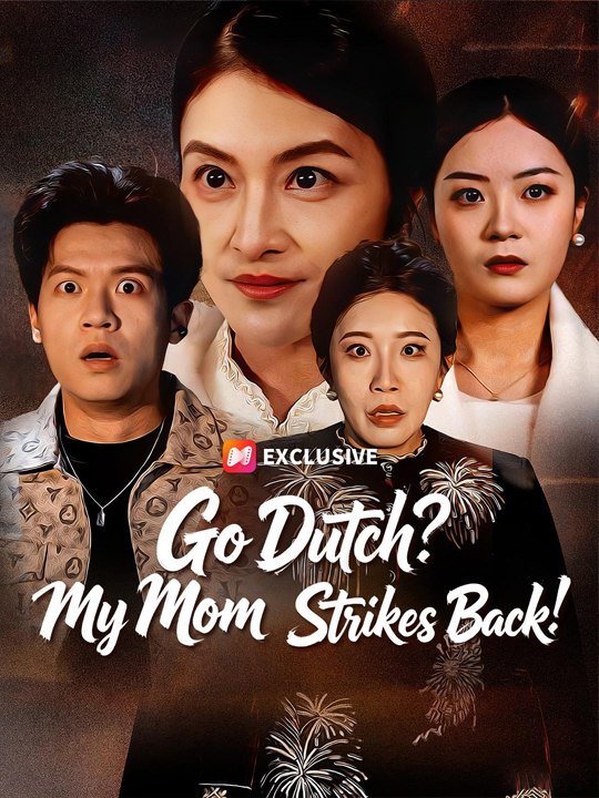 Go Dutch My Mom Strikes Back Chinese Drama - 🧡🍏 🔥  (2026) - FULL DRAMA ENGSUB