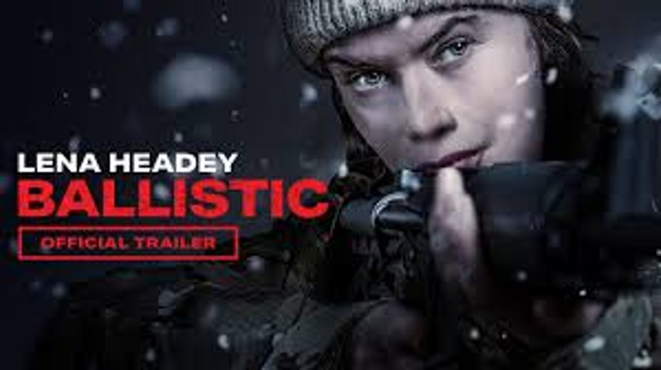Ballistic Official Trailer (2026) | Lena Headey | 1080p HD (h264)