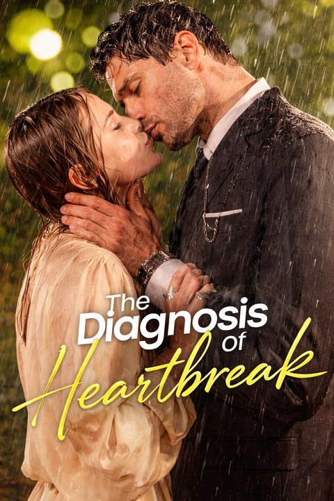 The Diagnosis of Heartbreak- Full Movie English Sub