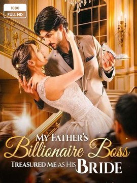 🔥My Billionaire Boss Treasured Me As His Bride: A Captivating Romance Unfolds