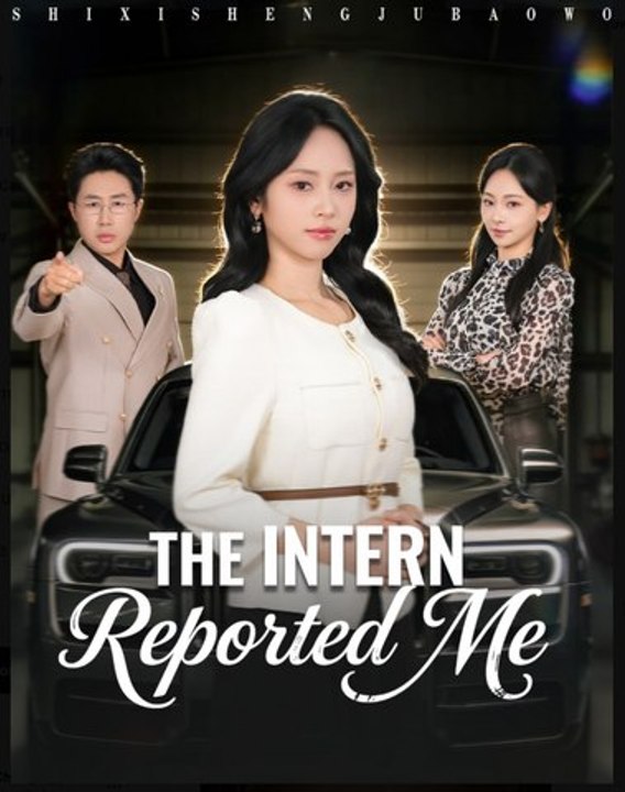 The Intern Reported Me- Full Drama Movie English Sub