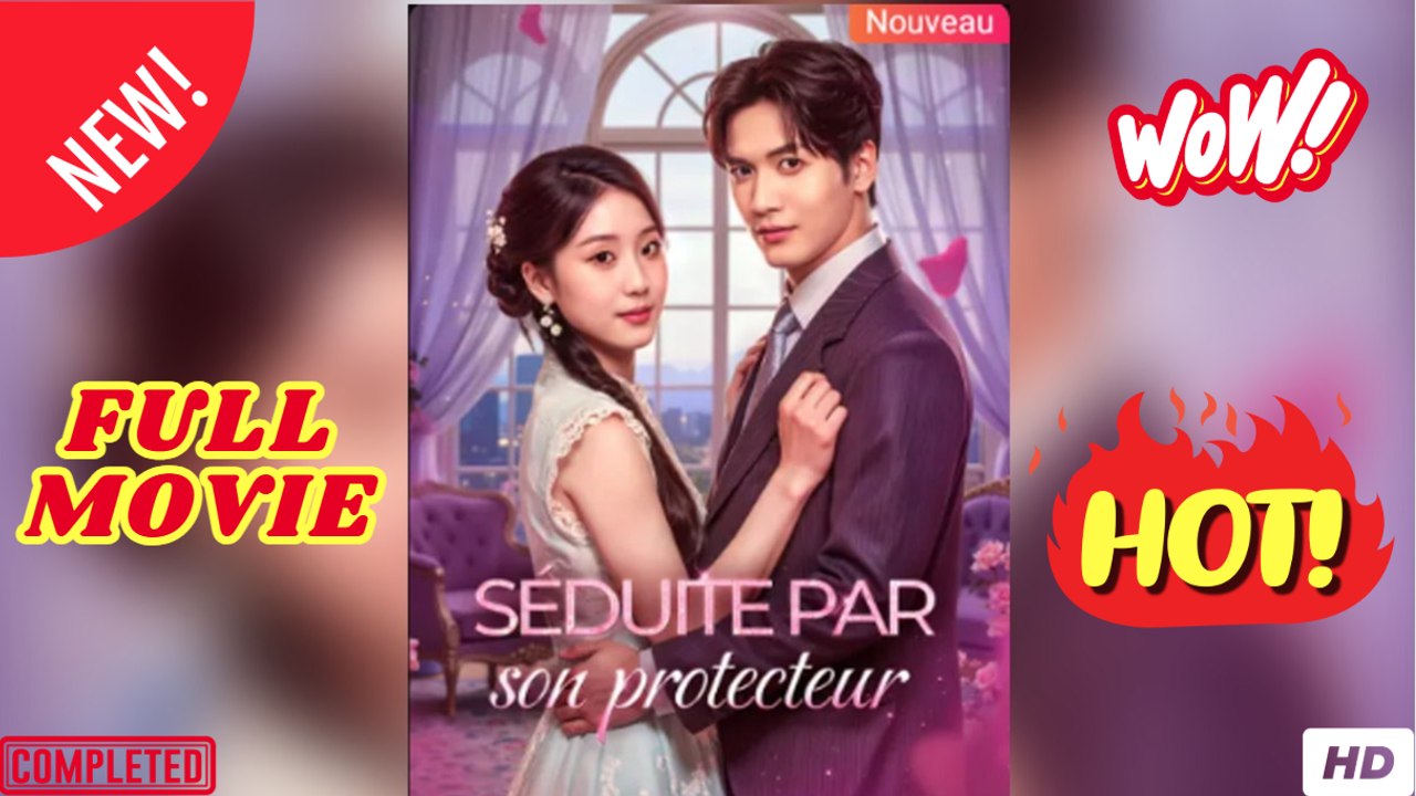 SéDuite Par Son Protecteur - Complet Sous-Titres Espagnols