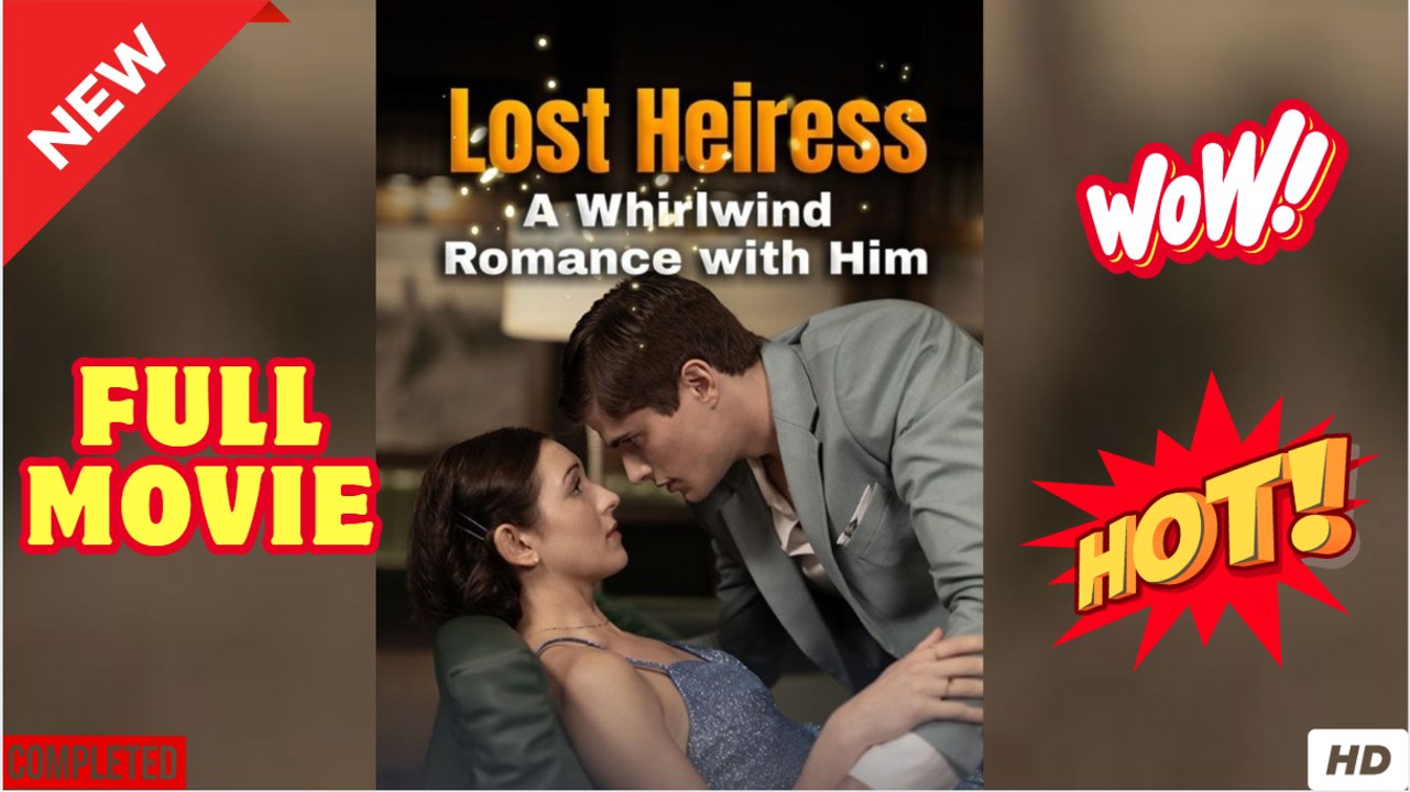 Lost Heiress - A Whirlwind Romance With Him