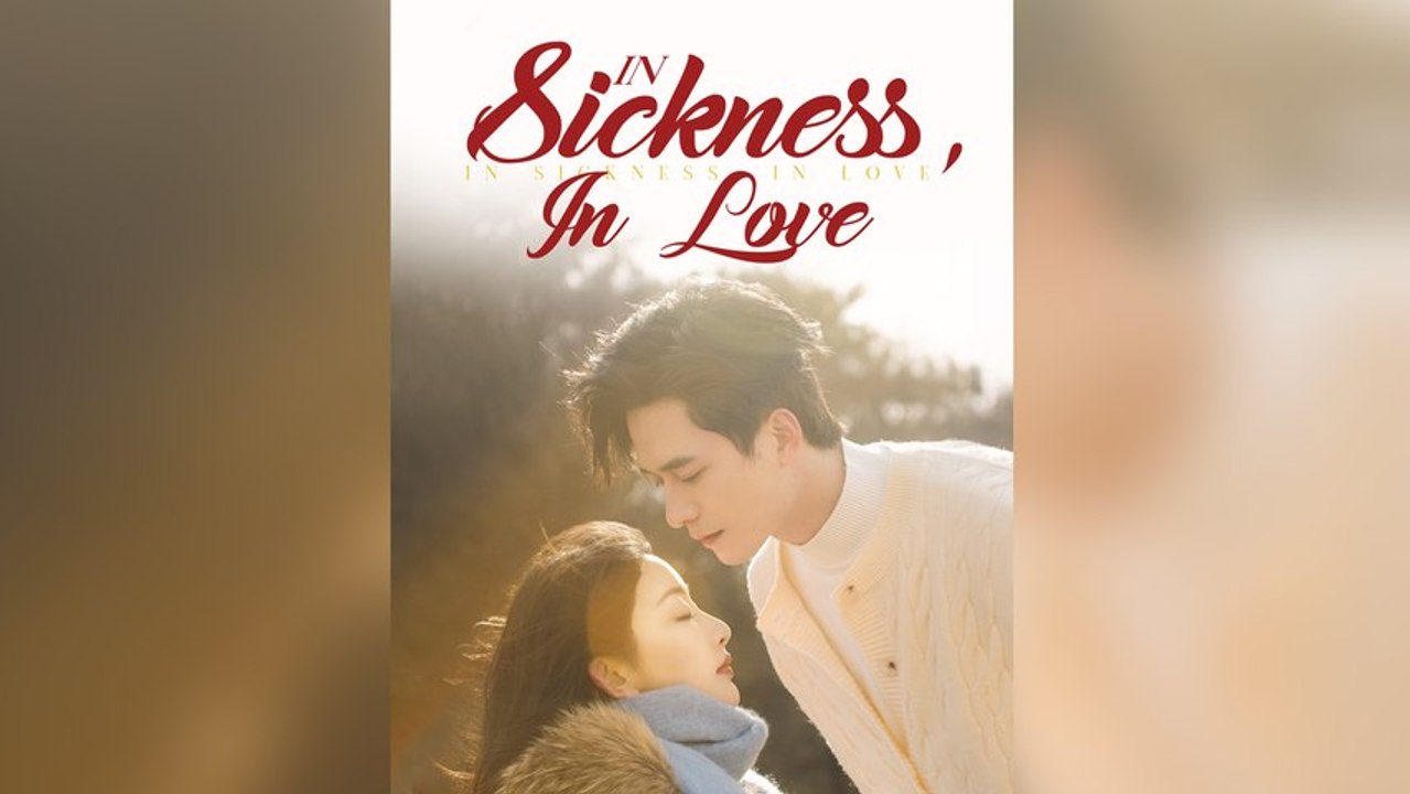 [Dubbed]In Sickness, In Love