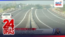 Bahagi ng Central Luzon Link Expressway, binuksan kanina; libre ang pagdaan sa ngayon dahil wala pang toll | 24 Oras