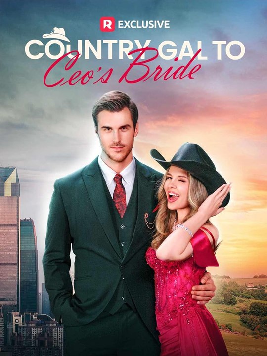 Country Gal To Ceo's Bride  ⭐🍉💚FULL MOVIES ENGLISH SUB (2026)