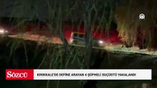 Kırıkkale'de define arayan 4 şüpheli suçüstü yakalandı