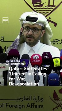 Qatar: Gulf States ‘Unified’ in Calling for War De-escalation