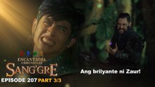 Sang'gre: Ang brilyante ni Zaur! (Episode 207 - Part 3/3) | Encantadia Chronicles
