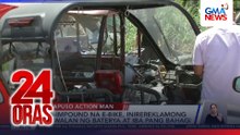 Na-impound na e-bike, inirereklamong nawalan ng baterya at iba pang bahagi | 24 Oras