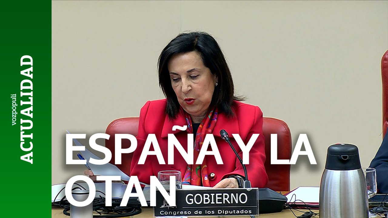 Robles destaca el compromiso de España con la defensa de países de la OTAN y de Europa