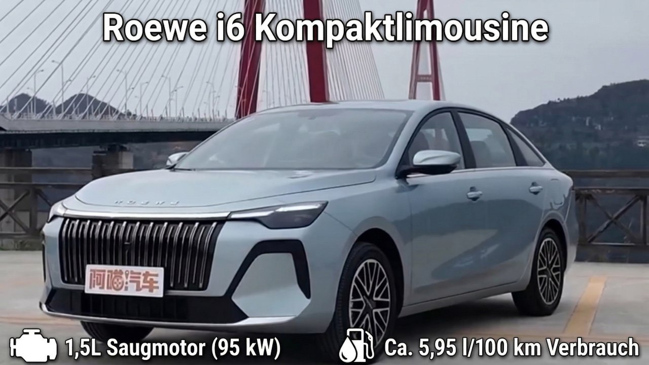 2026 Roewe i6: Preis-Leistungs-Hit mit 95 kW und großem Display