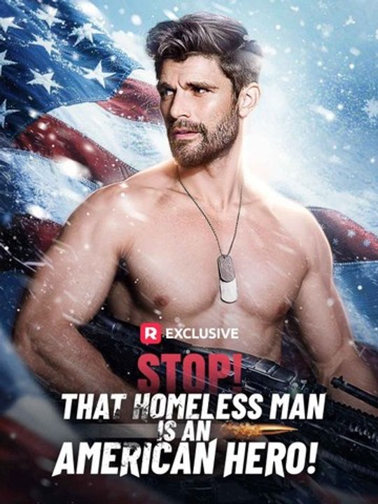 Stop That Homeless Man Is an American Hero - FULL Reelshort