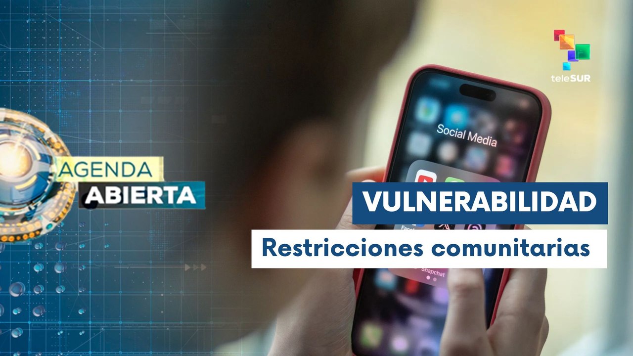 Agenda Abierta 31-03 Restringen uso de redes sociales a menores de edad