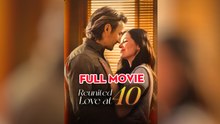 Reunited Love at 40 (2025) - FULL