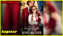 Claimed By My Ex's Alpha Brother Full Movie | Reelshort