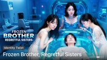 Frozen Brother, Regretful Sisters (2025) - FULL [Eng Sub]