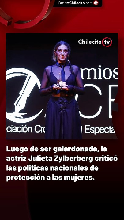 Luego de ser galardonada, la actriz Julieta Zylberberg criticó las políticas nacionales de protección a las mujeres.