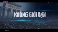 Không Giới Hạn - Tập 35 - Tập Cuối - HP Media