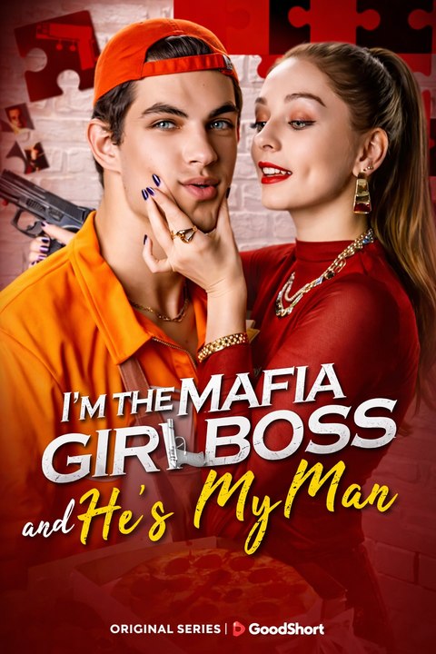 I'm The Mafia Girl Boss And He's My Man