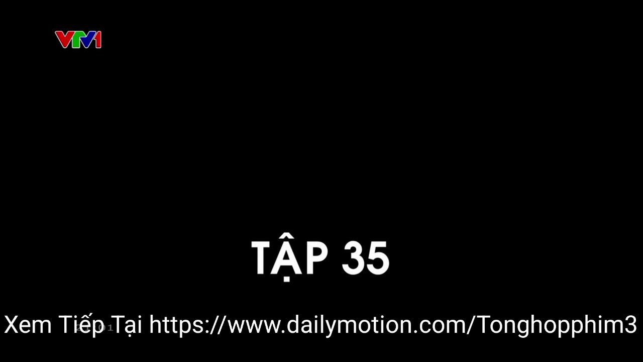 Không Giới Hạn - Tập 35 (Cuối) Phim Việt Nam VTV1