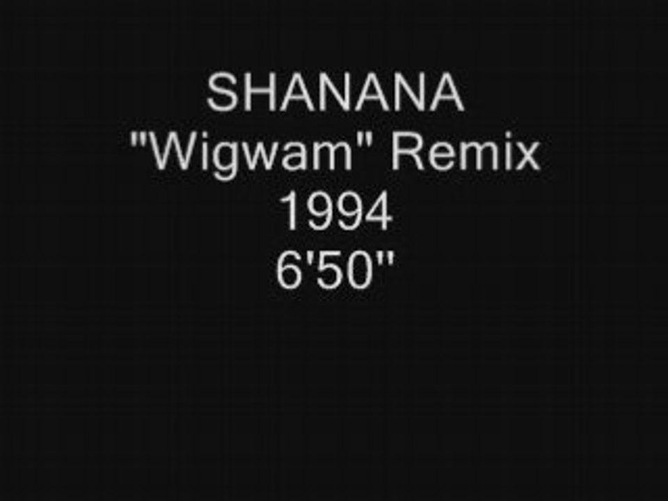 SHANANA "Wigwam"