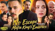 No Escape From The Mafia King's Embrace - FULL VERSION