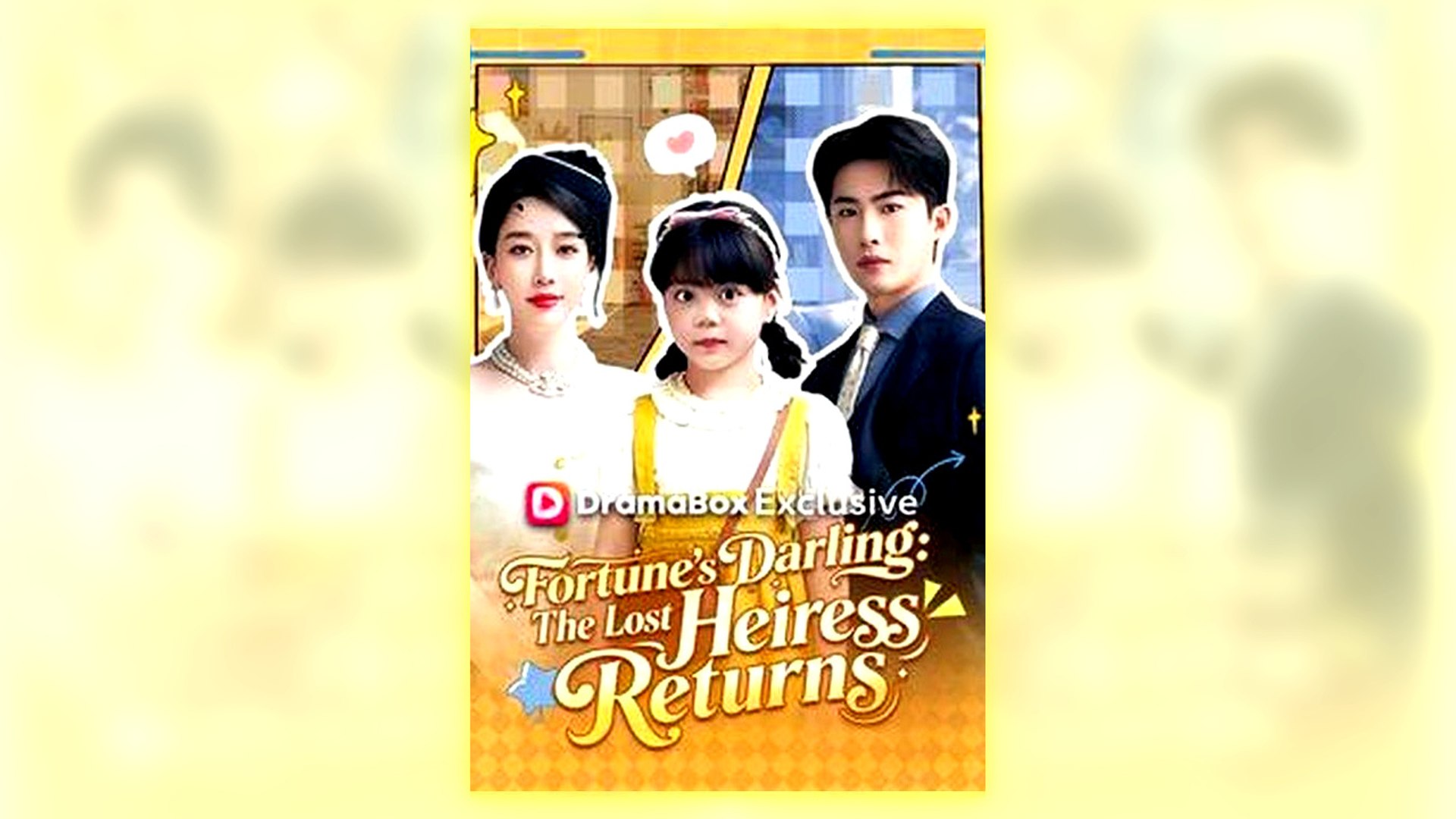 Fortunes Darling The Lost Heiress Returns Full Hd