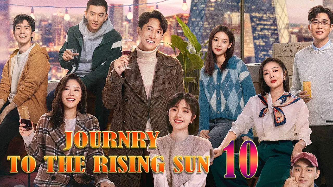Journey To The Rising Sun Episode 10 EngSub