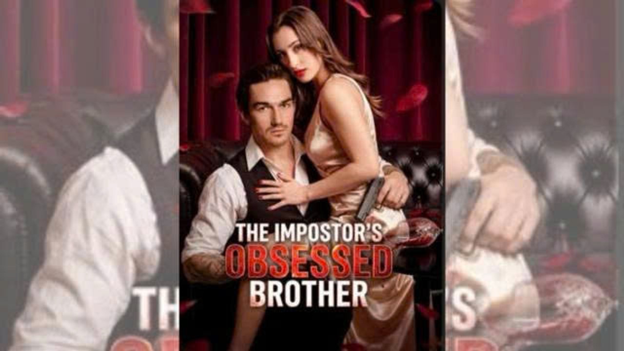 [NEW🔥] The Impostor's Obsessed Brother - Full Movie🍀