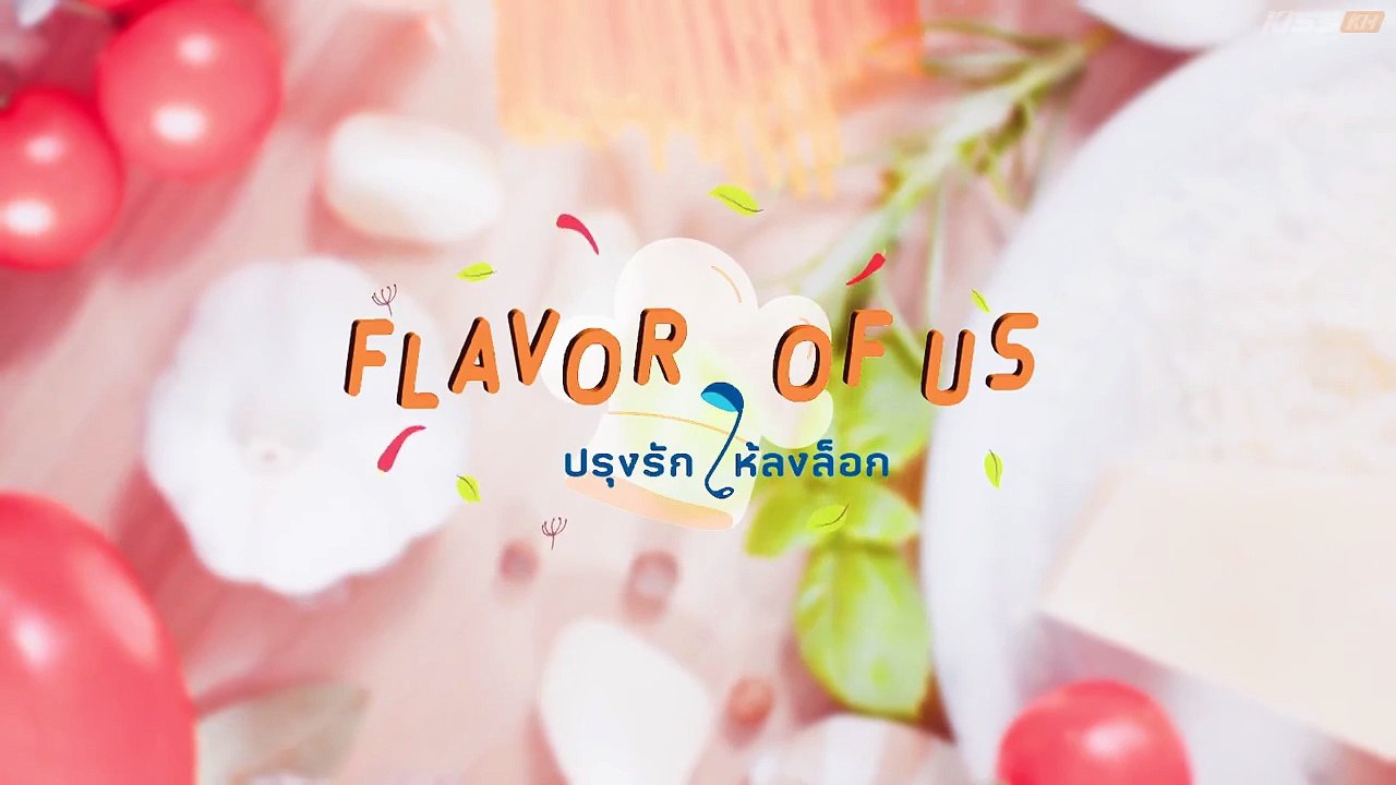 Flavor of Us Episode 1 Eng Sub