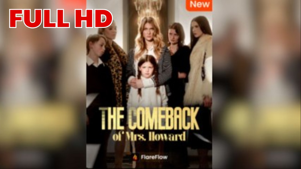 The Comeback Of Mrs. Howard FULL HD