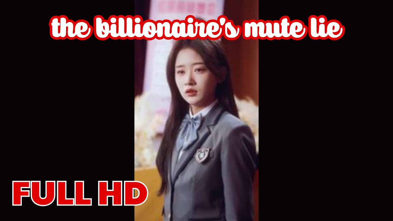 [Multi Sub] The Billionaire's Mute Lie chinese drama FULL HD