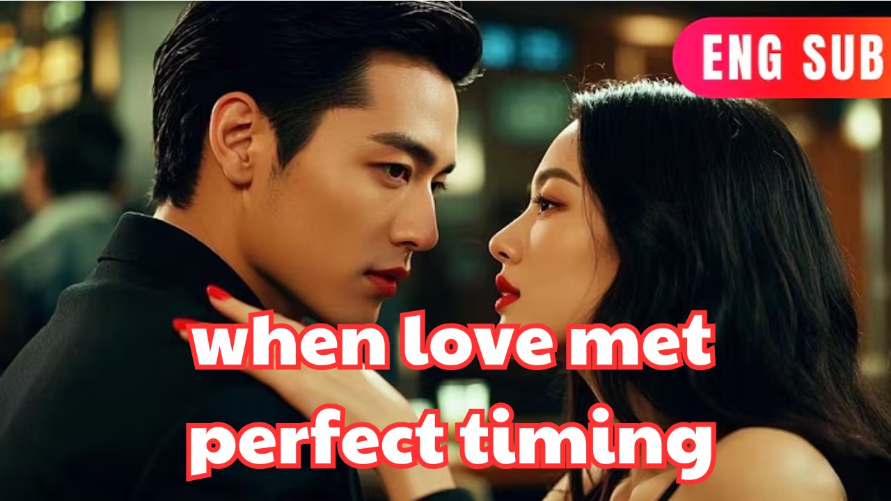 When love met perfect timing FULL HD