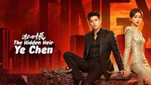 The Hidden Heir Ye Chen Ep 31 32