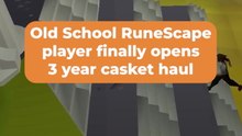 Old School RuneScape Player Finally Opens 3 Year Casket Haul