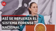 El plan de Sheinbaum para agilizar el registro forense