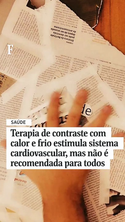Terapia de contraste com calor e frio estimula sistema cardiovascular, mas não é recomendada para todos